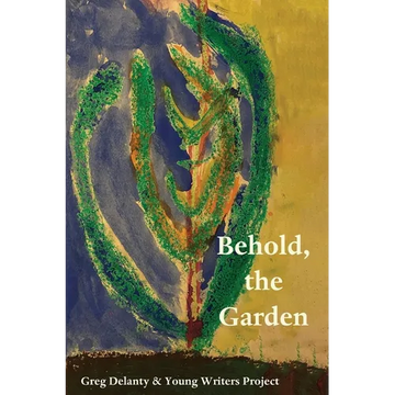 Behold the Garden - Paperback