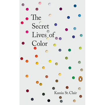The Secret Lives of Color - Hardcover