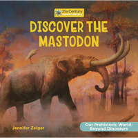 Discover the Mastodon - Library Binding