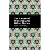 The Sword of Welleran and Other Stories - Paperback