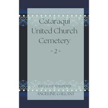 Cataraqui United Church Cemetery 2 - Paperback