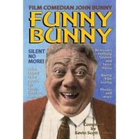 Film Comedian John Bunny: Funny Bunny - Paperback