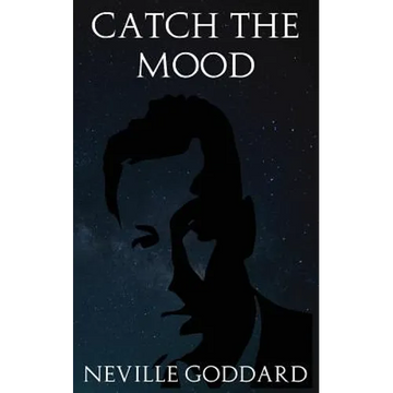 Catch the Mood: The Method of Correct Prayer - Paperback