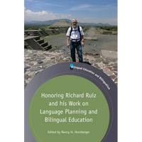 Honoring Richard Ruiz and His Work on Language Planning and Bilingual Education - Paperback