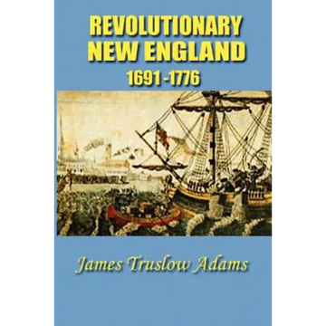Revolutionary New England - Paperback