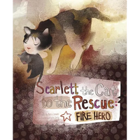 Scarlett the Cat to the Rescue: Fire Hero - Paperback