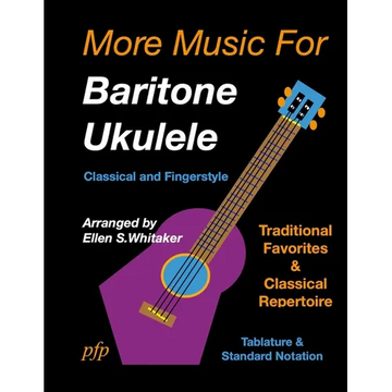 More Music for Baritone Ukulele: Classical and Fingerstyle - Paperback