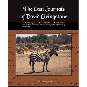 The Last Journals of David Livingstone - Paperback