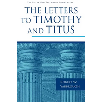 The Letters to Timothy and Titus - Hardcover