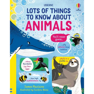 Lots of Things to Know about Animals - Hardcover