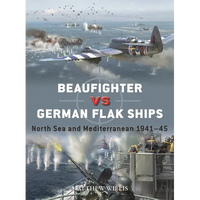 Beaufighter Vs German Flak Ships: North Sea and Mediterranean 1941-45 - Paperback