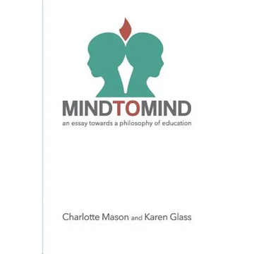 Mind to Mind: An Essay Towards a Philosophy of Education - Paperback