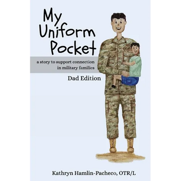 My Uniform Pocket, Dad Edition: A story to support connection in military families - Paperback
