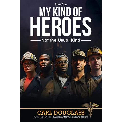 My Kind of Heroes: Not the Usual Kind