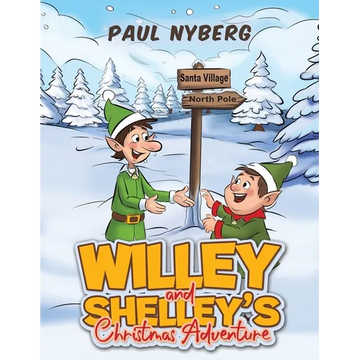 Willey and Shelley's Christmas Adventure - Paperback