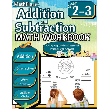 Addition and Subtraction Math Workbook 2nd and 3rd Grade: Word Problems Grade 2-3, Addition and Subtraction with Regrouping Activities - Paperback