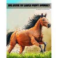 Big Book of Large Print Animals: Dot-to-Dot Puzzles from 300 to 615 Dots - Paperback