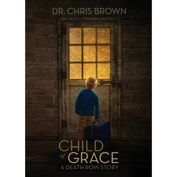 Child of Grace: A Death Row Story - Paperback