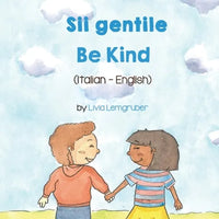 Be Kind (Italian - English): Sii gentile - Paperback