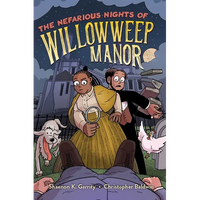 The Nefarious Nights of Willowweep Manor - Paperback