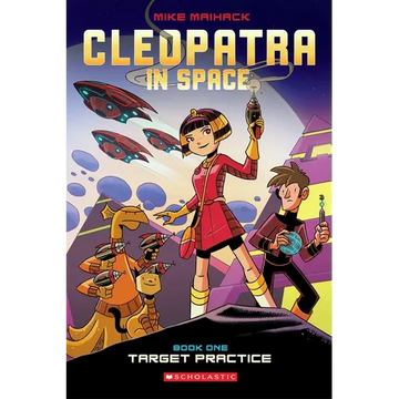 Target Practice: A Graphic Novel (Cleopatra in Space #1): Volume 1 - Paperback