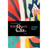 The Gospel of Wildflowers and Weeds: Poems - Paperback