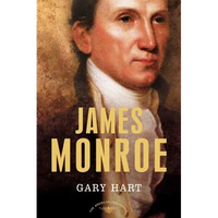 James Monroe: The American Presidents Series: The 5th President, 1817-1825 - Hardcover