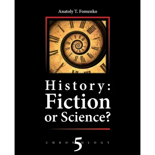 History: Fiction of Science?: Slavonic conquest of the world. Europe. China. Japan. Russia