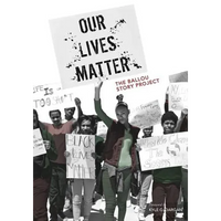 Our Lives Matter: The Ballou Story Project - Paperback
