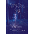 Fairies Taste Like Machine Gun