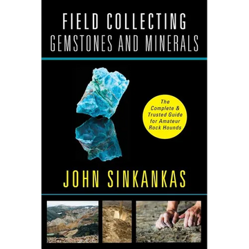 Field Collecting Gemstones and Minerals - Paperback