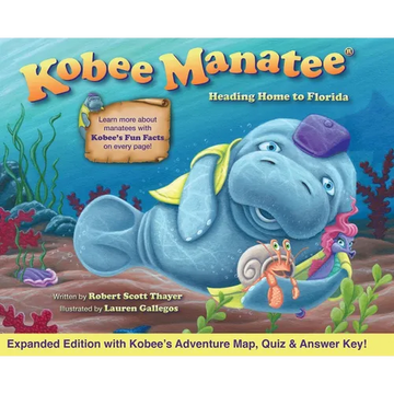 Kobee Manatee Heading Home to Florida (Second Edition) - Hardcover
