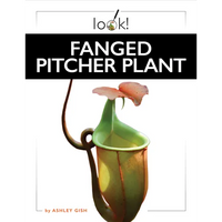 Fanged Pitcher Plant - Library Binding