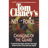 Tom Clancy's Net Force: Changing of the Guard - Mass Market Paperbound