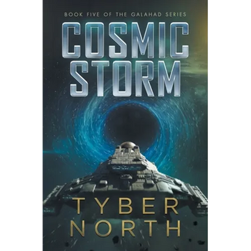 Cosmic Storm: Galahad Series Book Five - Paperback