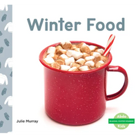 Winter Food - Library Binding