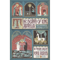 The Death of King Arthur: The Immortal Legend (Penguin Classics Deluxe Edition) - Paperback