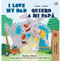 I Love My Dad (English Spanish children's book): English Spanish Bilingual Edition - Hardcover