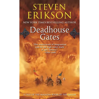Deadhouse Gates: Book Two of the Malazan Book of the Fallen - Mass Market Paperbound