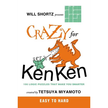Will Shortz Presents Crazy for KenKen Easy to Hard - Paperback