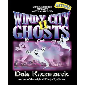 Windy City Ghosts II - Paperback