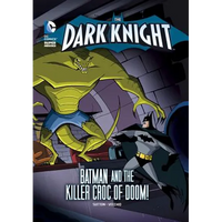 The Dark Knight: Batman and the Killer Croc of Doom! - Paperback