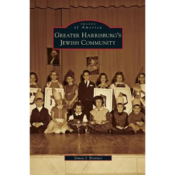 Greater Harrisburg's Jewish Community - Hardcover
