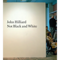 John Hilliard: Not Black and White