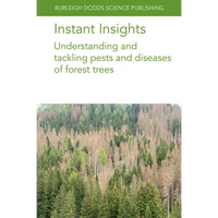 Instant Insights: Understanding and Tackling Pests and Diseases of Forest Trees - Paperback