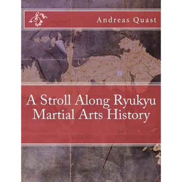 A Stroll Along Ryukyu Martial Arts History - Paperback