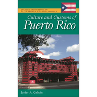 Culture and Customs of Puerto Rico - Hardcover