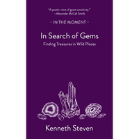 In Search of Gems: Finding Treasures in Wild Places - Paperback