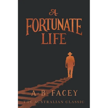 A Fortunate Life: The Australian classic - Paperback