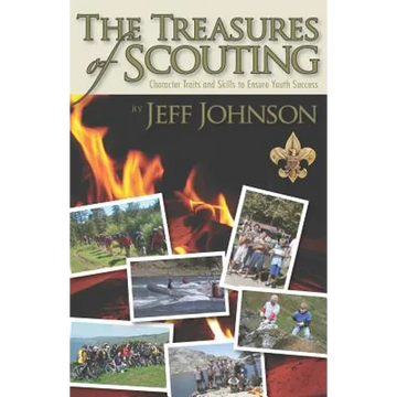 The Treasures of Scouting: Character Traits and Skills to Ensure Youth Success - Paperback